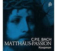 Bach C P E : Passion selon Saint Matthieu CD