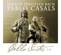 Pablo Casals – Suites pour violoncelle (Bach) 1–6 – 2 CD
