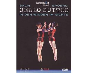 Bach - Cello Suites 2, 3, And 6 - In Den Winden Im Nichts (Zurich Ballet) [DVD] [2006]