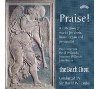 Bach Choir, the Wallace Collect, Th - Willcocks: Praise! a Collection of