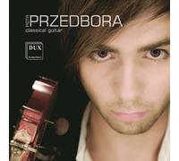 Bach, Chopin, Ponce, Turina : Œuvres et Arrangements pour Guitare. Przedbora