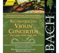 Bach : Concertos reconstitués pour violon BWV 1052R, 1056R, 1064R, 1045