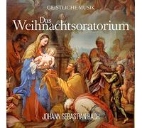 Johann Sebastian Bach – Das Weihnachtsoratorium – Import – Zyx Music