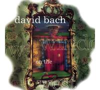 Bach, David - Window on the West