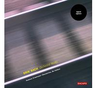 Bach, E. - Erik Bach: Orchestral Works