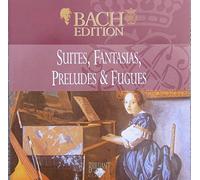 Bach Edition, Suites, Fantasias, Preludes & Fugues
