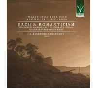Bach et Le Romantisme-Influences, Hommages, Réflexions et Échos dans la Musique d'Orgue du Xixe Siècle