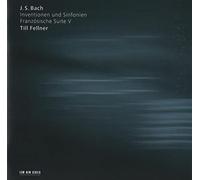Bach / Fellner, Till - Bach: Inventionen Und Sinfonien/Franzosische Suite V-SHM-CD [Import]