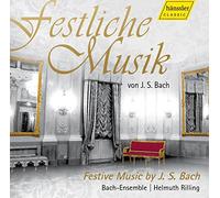 Bach : Festliche Musik Von Johann Sebastian Bach