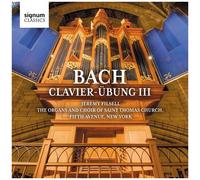 Bach / Filsell / Saint Thomas Choir Of Men & Boys - Clavier-Ubung Iii [Compact Discs]