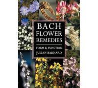 Bach Flower Remedies Form & Function