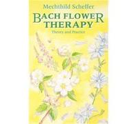 Bach Flower Therapy by Mechthild Scheffer Paperback Book Scheffer, Mechthild (Auteur)