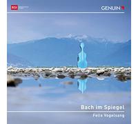 Vogelsang – Bach im Spiegel : Suites pour violoncelle de Bach et pièces contemporaines – CD – Import