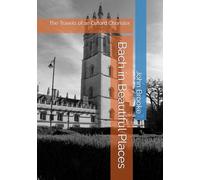 Bach in Beautiful Places: The Travels of an Oxford Chorister