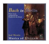 Wentz, Musica Ad Rhenum – Bach In Berlin – Challenge