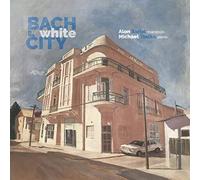 Sariel Tsalka Bach In The White City CD NEUF
