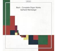 Bach : Intégrale de l'Œuvre pour Orgue. Weinberger.