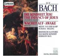 Bach, J.C.F. - Infancy of Jesus/Awake/Songs