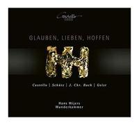 Bach,J.C. / Wijers / Ensemble Wunderkammer - Glauben / Lieben / Hoffen [Compact Discs]
