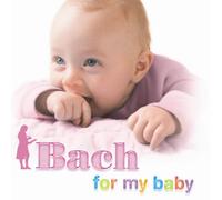 Bach, J.S. - Bach for My Baby [Import]