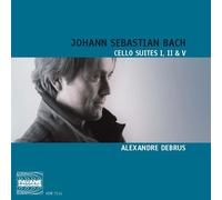 Bach, J.S. : Cello Suites No. 1, 2 & 5. Debrus, Alexandre