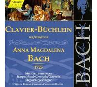 Bach J S : Clavier Book for Anna Magdalena Bach (1725)