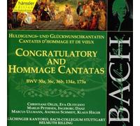 Bach J S : Congratulatory & Hommage Cantatas
