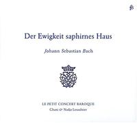 Bach, J-S : Der Ewigkeit Saphirnes Haus
