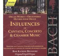 Bach J S : Influences of Cantata, Concerto & Chamber Music