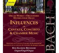 Bach J S : Influences of Cantata, Concerto & Chamber Music