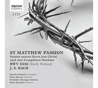 Bach, J-S : la Passion Selon Saint Matthieu (1ère Version)