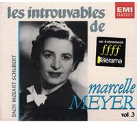 Les Introuvables De Marcelle Meyer Vol. 3 : Bach, Mozart, Schubert Meyer, Piano - Enr. 1946-1953