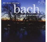 Bach, J.S. - Most Relaxing Bach [Import]