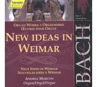 Bach, J.S. - New Ideas in Weimar