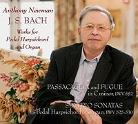 Bach, J.S. / Newman - Works for Pedal Harpsichord & Organ