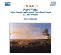 Concerto italien - Fantaisie et fugue - Petits préludes Jean-Sébastien Bach (Compositeur), Janos Sebestyen (Interprète)