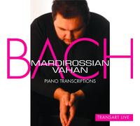Vahan Mardirossian - Bach - Transcriptions d'oeuvres diverses par Busoni et Rachmaninov