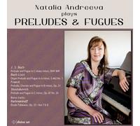 Bach,J.S. / Rachmani - Natalia Andreeva plays Preludes & Fugues [New CD]
