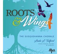 Bach,J.S. / Susquehanna Chorale / Hamblin - Roots & Wings [Compact Discs]