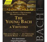 Bach J S : the Young Bach, a Virtuoso
