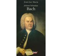 Bach - Jean-Luc Macia - Actes sud - broché - Biographie