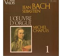 Bach - Jean-Sébastien Bach L'oeuvre d'Orgue Vol. 1 par Michel Chapuis