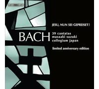 Bach : Jesu, nun sei gepreiset ! - 39 cantates