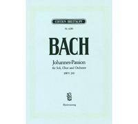 Bach Johann Sebastian - JOHANNES-passion BWV 245 - Piano