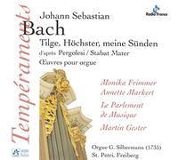 Bach, Johann Sebastian - "Tilge, Höchster, meine Sünden", BWV 1083 d'après le Stabat Mater de Pergolèse / Oeuvres pour orgue