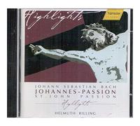 Bach : Johannes-Passion - Highlights