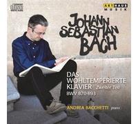 Andrea Bacchetti – Bach : Le Clavier bien tempéré, 2nd Livre – CD – ARTHAUS