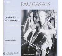 Bach : Les Six suites pour violoncelle seul