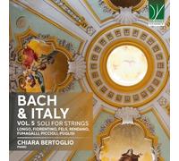 Bach & l'Italie - Volume 5 : Solos pour Cordes