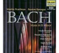 Bach - Mass in b minor / Heaston ? Hanslowe ? Rabiner ? M. Tucker ? N. Berg ? Boston Baroque ? Pearlman by Telarc